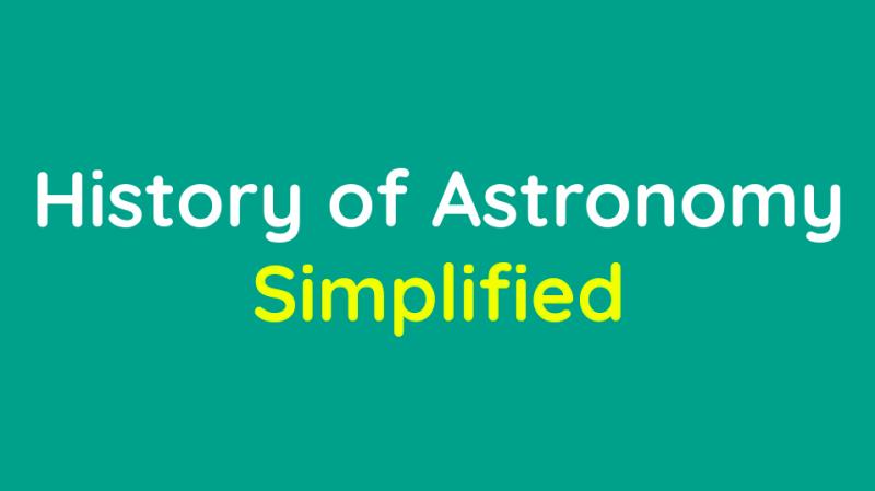 The History of Astronomy Simplified