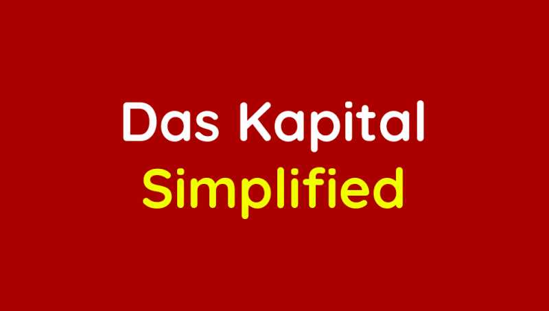 Das Kapital Simplified