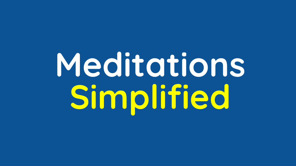Meditations on First Philosophy Simplified
