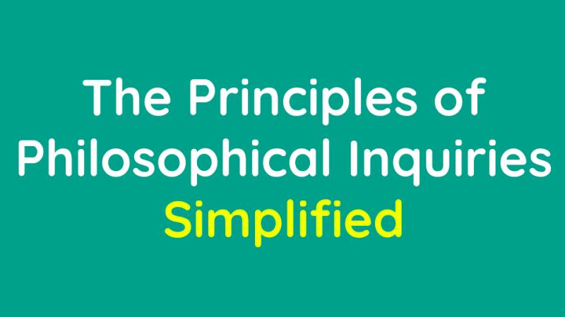 The Principles of Philosophical Enquiries Simplified